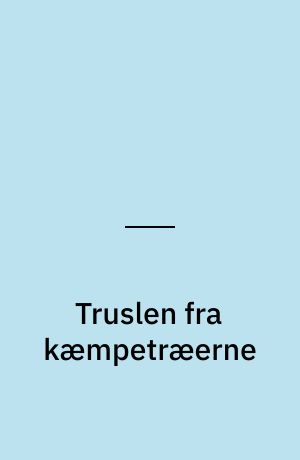 Truslen fra kæmpetræerne