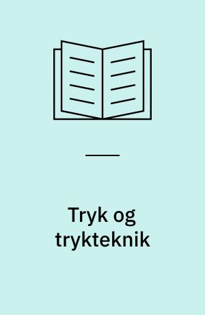 Tryk og trykteknik