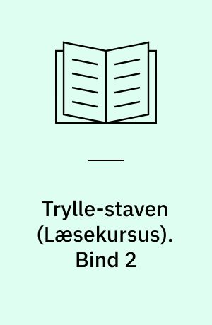 Trylle-staven : læsekursus : angrebsteknikker til ukendte ord. Bind 2