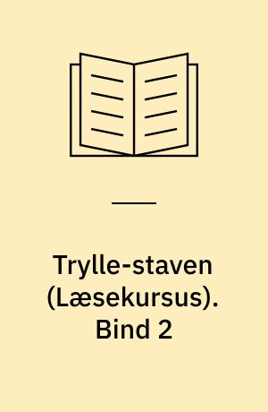 Trylle-staven : læsekursus : angrebsteknikker til ukendte ord. Bind 2