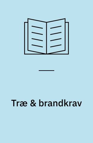 Træ & brandkrav