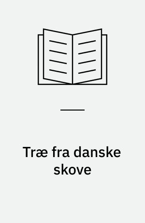 Træ fra danske skove