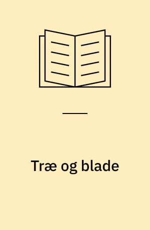 Træ og blade
