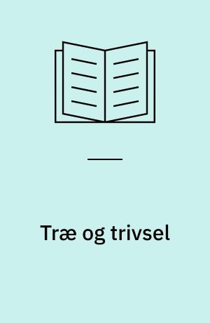 Træ og trivsel