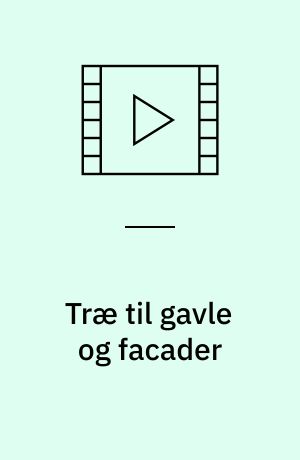 Træ til gavle og facader