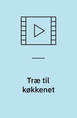 Træ til køkkenet