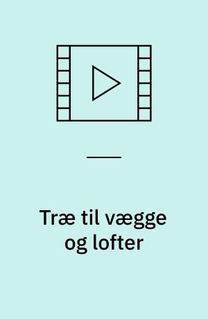 Træ til vægge og lofter