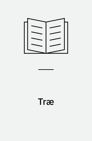 Træ : byggeri, energi, miljø