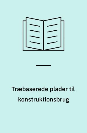 Træbaserede plader til konstruktionsbrug : karakteristika, overensstemmelsesvurdering og mærkning