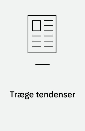 Træge tendenser