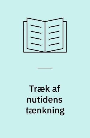 Træk af nutidens tænkning