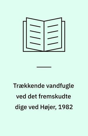Trækkende vandfugle ved det fremskudte dige ved Højer, 1982