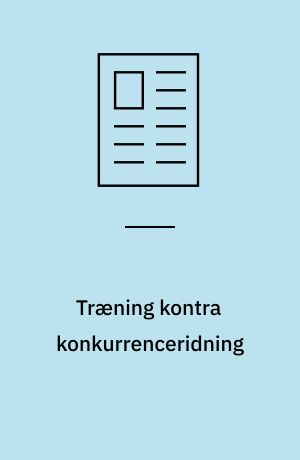 Træning kontra konkurrenceridning