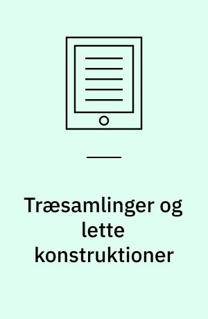 Træsamlinger og lette konstruktioner