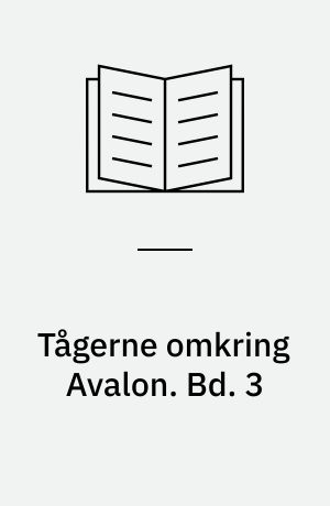 Tågerne omkring Avalon. Bd. 3 : Den blodige trone. - 1988 - 268 s.