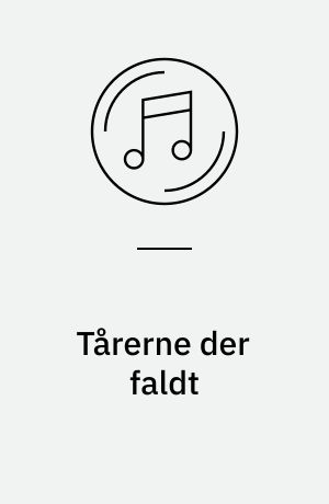 Tårerne der faldt