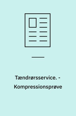Tændrørsservice. - Kompressionsprøve