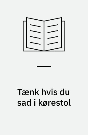 Tænk hvis du sad i kørestol