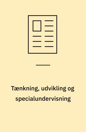 Tænkning, udvikling og specialundervisning