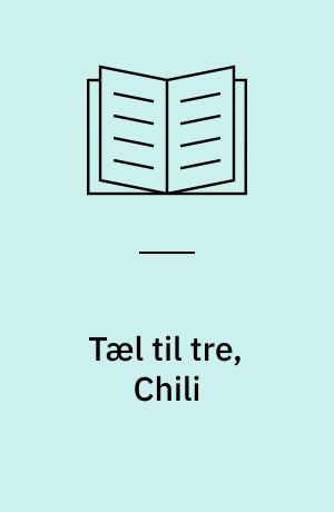 Tæl til tre, Chili