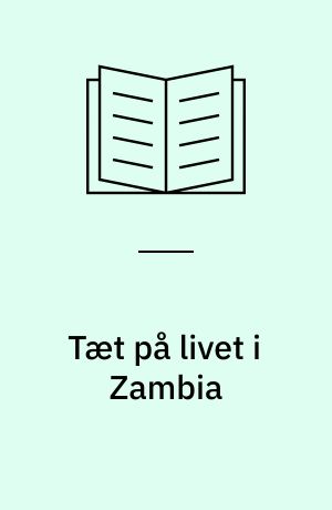 Tæt på livet i Zambia