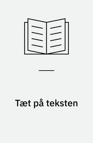 Tæt på teksten
