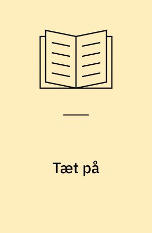Tæt på