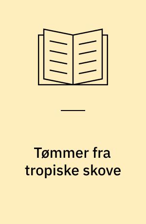 Tømmer fra tropiske skove