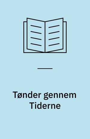 Tønder gennem Tiderne