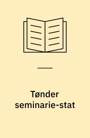 Tønder seminarie-stat : fortegnelse over lærere og dimittender fra Tønder Seminarium 1788-1963