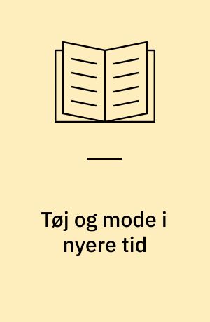 Tøj og mode i nyere tid