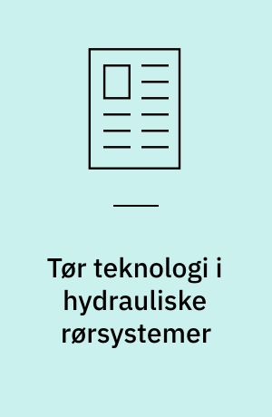 Tør teknologi i hydrauliske rørsystemer