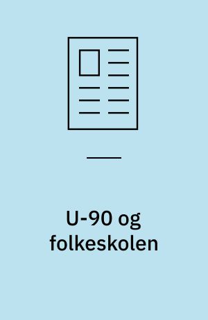 U-90 og folkeskolen