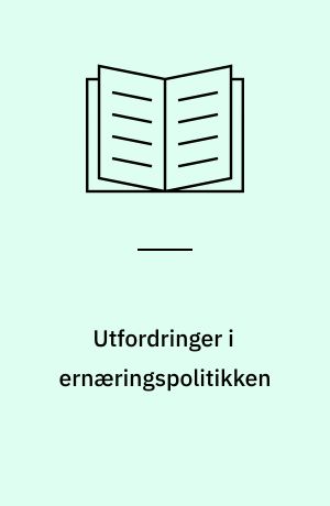 Utfordringer i ernæringspolitikken : rapport fra Nordisk Ministerråds konferanse, Hässelby Slott, september 1996