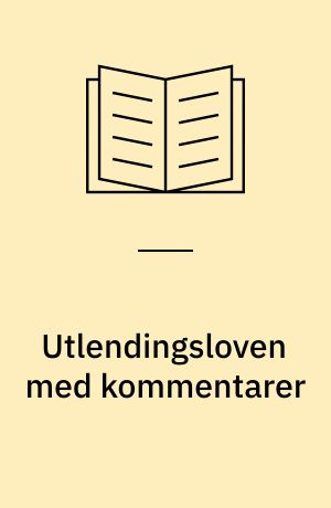 Utlendingsloven med kommentarer