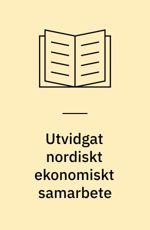 Utvidgat nordiskt ekonomiskt samarbete