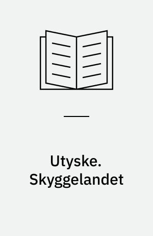 Utyske. Skyggelandet : umbriske skitser