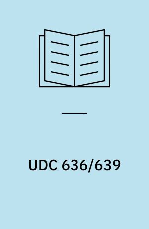 UDC 636/639 : Animal breeding. Animal produce. Hunting. Fishing