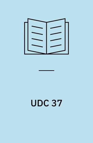UDC 37 : Education. Teaching. Training. Leisure