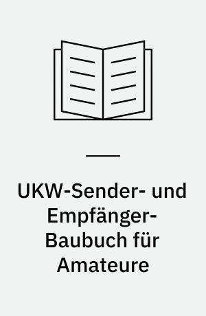 UKW-Sender- und Empfänger-Baubuch für Amateure