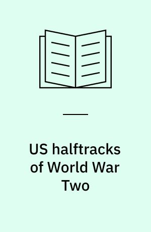 US halftracks of World War Two