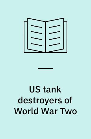 US tank destroyers of World War Two