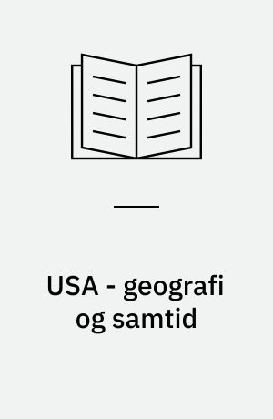 USA - geografi og samtid