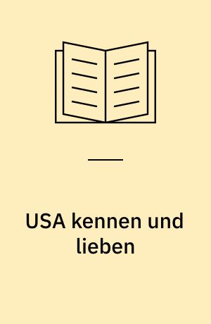 USA kennen und lieben : ein Bummel mit dem Flugzeug : Reisetips für die neue Welt