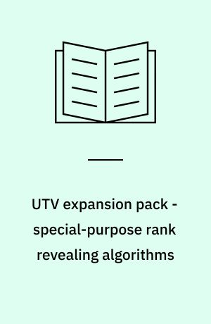 UTV expansion pack - special-purpose rank revealing algorithms : version 1.0 for Matlab 6.5
