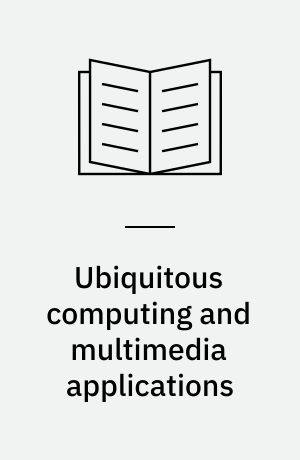 Ubiquitous computing and multimedia applications : international conference, UCMA 2010, Miyazaki, Japan, June 23-25, 2010 : proceedings