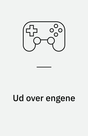 Ud over engene
