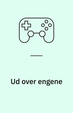 Ud over engene