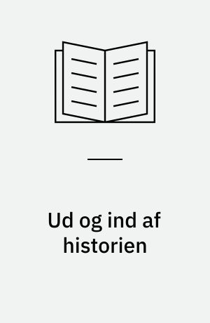 Ud og ind af historien
