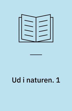 Ud i naturen. 1 : I vinterhalvåret. - 1984. - 73 s.